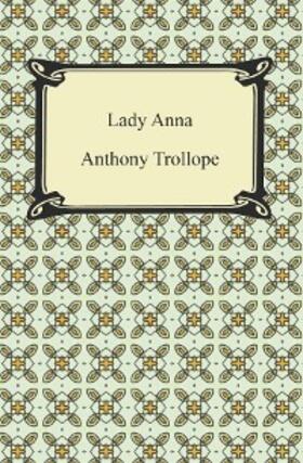 Trollope |  Lady Anna | eBook | Sack Fachmedien