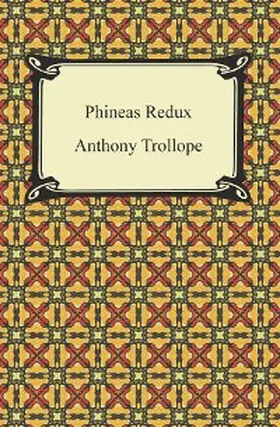 Trollope |  Phineas Redux | eBook | Sack Fachmedien