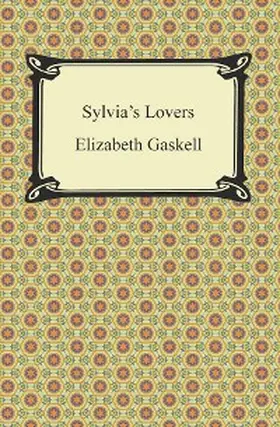 Gaskell |  Sylvia's Lovers | eBook | Sack Fachmedien