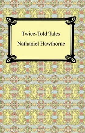 Hawthorne |  Twice-Told Tales | eBook | Sack Fachmedien