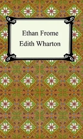 Wharton |  Ethan Frome | eBook | Sack Fachmedien