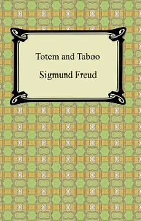 Freud |  Totem and Taboo | eBook | Sack Fachmedien