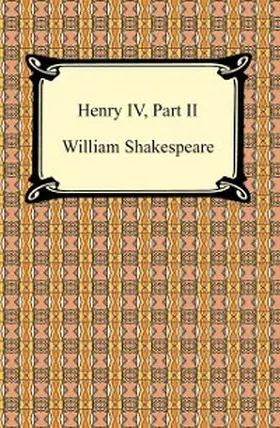 Shakespeare |  Henry IV, Part II | eBook | Sack Fachmedien