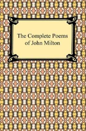 Milton |  The Complete Poems of John Milton | eBook | Sack Fachmedien