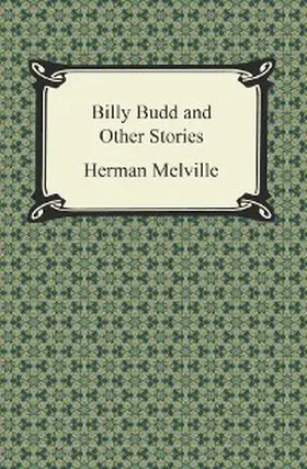 Melville |  Billy Budd and Other Stories | eBook | Sack Fachmedien