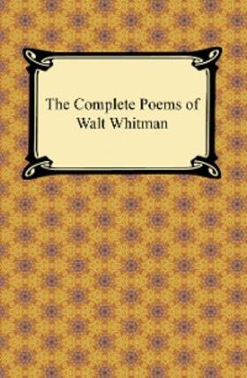 Whitman |  The Complete Poems of Walt Whitman | eBook | Sack Fachmedien