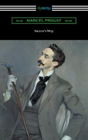 Proust |  Swann's Way (Remembrance of Things Past, Volume One) | eBook | Sack Fachmedien