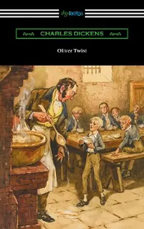 Dickens |  Oliver Twist (with an Introduction by Edwin Percy Whipple) | eBook | Sack Fachmedien