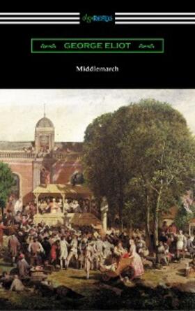 Eliot |  Middlemarch | eBook | Sack Fachmedien