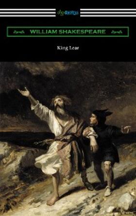 Shakespeare |  King Lear (Annotated by Henry N. Hudson with an Introduction by Charles Harold Herford) | eBook | Sack Fachmedien