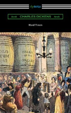 Dickens |  Hard Times (with an Introduction by Edwin Percy Whipple) | eBook | Sack Fachmedien