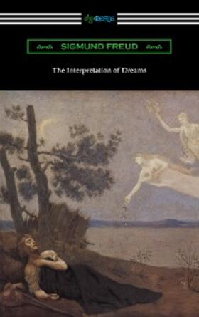 Freud |  The Interpretation of Dreams (Translated by A. A. Brill) | eBook | Sack Fachmedien