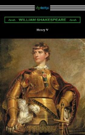 Shakespeare |  Henry V (Annotated by Henry N. Hudson with an Introduction by Charles Harold Herford) | eBook | Sack Fachmedien