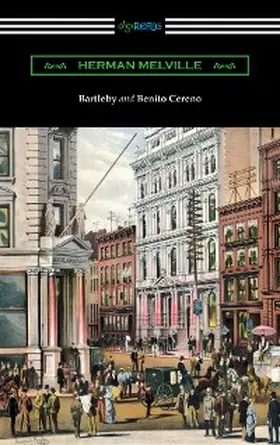 Melville |  Bartleby and Benito Cereno | eBook | Sack Fachmedien