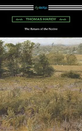 Hardy |  The Return of the Native (with an introduction by J. W. Cunliffe) | eBook | Sack Fachmedien