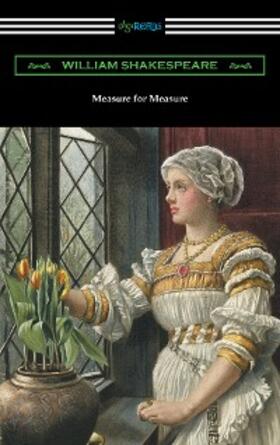 Shakespeare |  Measure for Measure (annotated by Henry N. Hudson with an introduction by Charles Harold Herford) | eBook | Sack Fachmedien