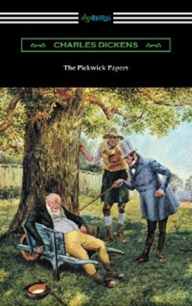 Dickens |  The Pickwick Papers (with an Introduction by Edwin Percy Whipple) | eBook | Sack Fachmedien