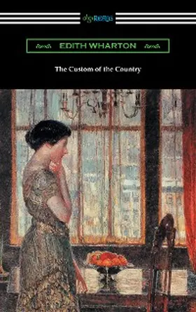 Wharton |  The Custom of the Country | eBook | Sack Fachmedien