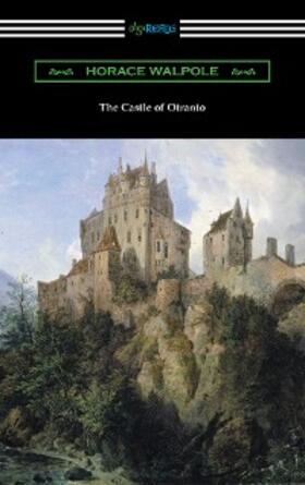 Walpole |  The Castle of Otranto | eBook | Sack Fachmedien