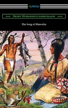 Longfellow |  The Song of Hiawatha | eBook | Sack Fachmedien