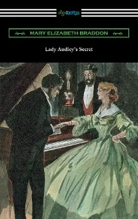 Braddon |  Lady Audley's Secret | eBook | Sack Fachmedien