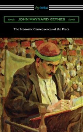 Keynes |  The Economic Consequences of the Peace | eBook | Sack Fachmedien