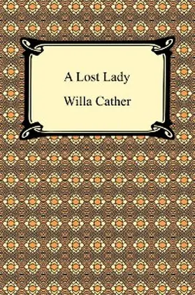 Cather |  A Lost Lady | eBook | Sack Fachmedien