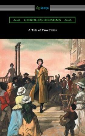 Dickens |  A Tale of Two Cities | eBook | Sack Fachmedien