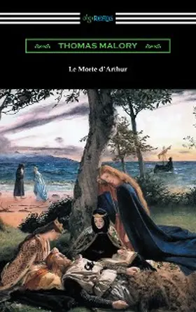 Malory |  Le Morte d'Arthur | eBook | Sack Fachmedien