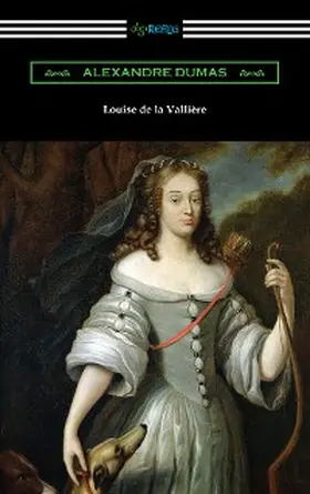 Dumas |  Louise de la Valliere | eBook | Sack Fachmedien