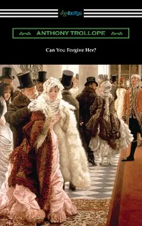 Trollope |  Can You Forgive Her? | eBook | Sack Fachmedien