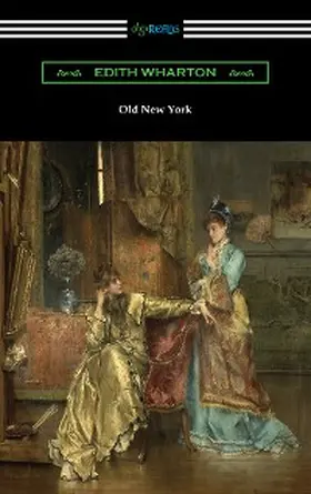 Wharton |  Old New York | eBook | Sack Fachmedien