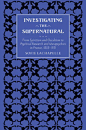 Lachapelle |  Investigating the Supernatural | Buch |  Sack Fachmedien