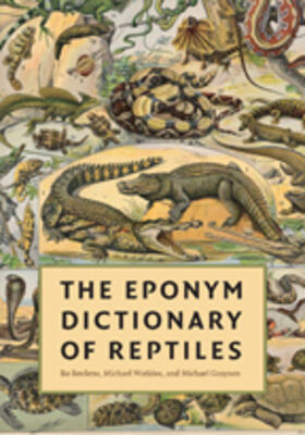 Beolens / Watkins / Grayson |  The Eponym Dictionary of Reptiles | Buch |  Sack Fachmedien