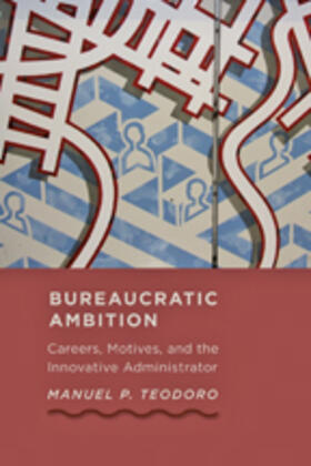 Teodoro |  Bureaucratic Ambition | Buch |  Sack Fachmedien