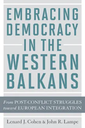 Cohen / Lampe |  Embracing Democracy in the Western Balkans | Buch |  Sack Fachmedien