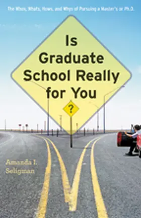 Seligman |  Is Graduate School Really for You? | Buch |  Sack Fachmedien