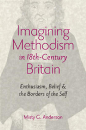 Anderson |  Imagining Methodism in Eighteenth-Century Britain | Buch |  Sack Fachmedien