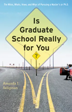 Seligman |  Is Graduate School Really for You? | eBook | Sack Fachmedien