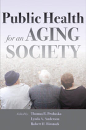 Prohaska / Anderson / Binstock |  Public Health for an Aging Society | eBook | Sack Fachmedien