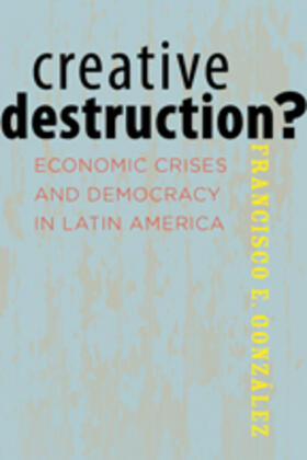 González |  Creative Destruction? | Buch |  Sack Fachmedien