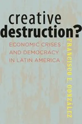 González / Gonzalez |  Creative Destruction? | eBook | Sack Fachmedien