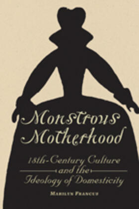 Francus |  Monstrous Motherhood | Buch |  Sack Fachmedien