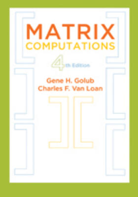 Golub / Van Loan |  Matrix Computations | Buch |  Sack Fachmedien