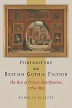 Elliott |  Portraiture and British Gothic Fiction | eBook | Sack Fachmedien