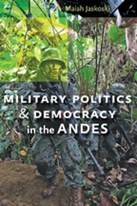 Jaskoski |  Military Politics and Democracy in the Andes | Buch |  Sack Fachmedien