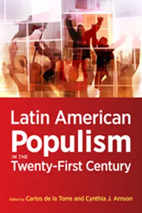 de la Torre / Arnson |  Latin American Populism in the Twenty-First Century | Buch |  Sack Fachmedien