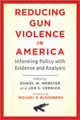 Webster / Vernick |  Reducing Gun Violence in America | eBook | Sack Fachmedien