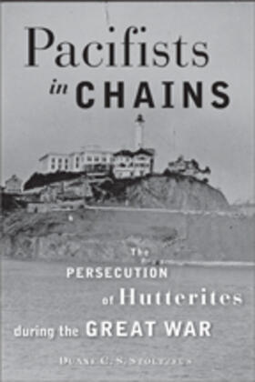 Stoltzfus |  Pacifists in Chains | Buch |  Sack Fachmedien