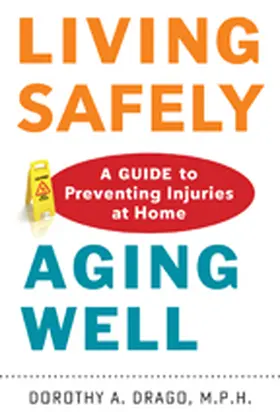 Drago |  Living Safely, Aging Well | Buch |  Sack Fachmedien